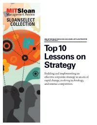 Top 10 Lessons on Strategy Building and Implementing an Effective Corporate Strategy in an Era of Rapid Change, Evolving Technology, and Intense Competition