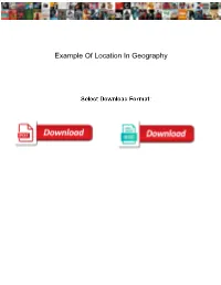 Example of Location in Geography
