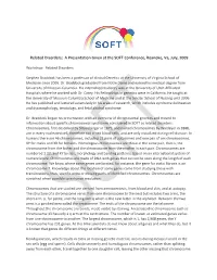 Related Disorders; a Presentation Given at the SOFT Conference, Roanoke, Va, July, 2009