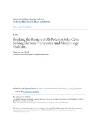 Breaking the Barriers of All-Polymer Solar Cells: Solving Electron Transporter and Morphology Problems