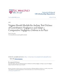Virginia Should Abolish the Archaic Tort Defense of Contributory Negligence and Adopt a Comparative Negligence Defense in Its Place Peter N