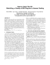 Em All: Watchdog, a Family of IDE Plug-Ins to Assess Testing