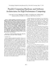 Parallel Computing Hardware and Software Architectures for High Performance Computing