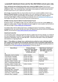 Lowestoft Catchment Area List for the 2021/2022 School Year Only Your Catchment Area School May Not Be Your Nearest Suitable School