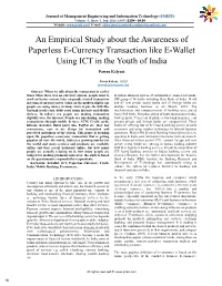 An Empirical Study About the Awareness of Paperless E-Currency Transaction Like E-Wallet Using ICT in the Youth of India