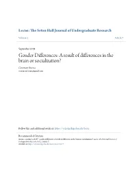 Gender Differences: a Result of Differences in the Brain Or Socialization? Courtney Storms Courtneyjstorms@Gmail.Com