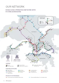 Our Network Hong Kong Operating Network with Future Extensions