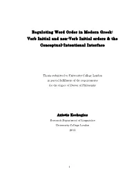 Regulating Word Order in Modern Greek: Verb Initial and Non-Verb Initial Orders & the Conceptual-Intentional Interface