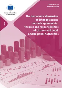 The Democratic Dimension of EU Negotiations on Trade Agreements: the Role and Responsibilities of Citizens and Local and Regiona