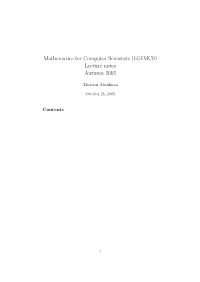 Mathematics for Computer Scientists (G51MCS) Lecture Notes Autumn 2005