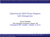 Exploring the QCD Phase Diagram with Strangeness [-0.2Cm]