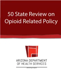 50 State Review on Opioid Related Policy