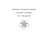 22Nd British Combinatorial Conference University of St