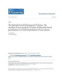 The Jurisdictional Entrapment Defense: an Analytic Framework for Claims of Manufactured Jurisdiction in Child Exploitation Prosecutions