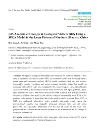 GIS Analysis of Changes in Ecological Vulnerability Using a SPCA Model in the Loess Plateau of Northern Shaanxi, China