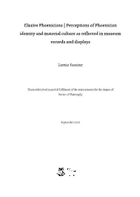 Perceptions of Phoenician Identity and Material Culture As Reflected in Museum Records and Displays