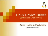 Linux Device Driver (Enhanced Char Driver)