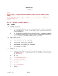 Section 1 (Parts 1 - 4) of This Specification Includes Rail Welding by Electric Flash-Butt Welding Method