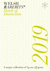 A Unique Collection of 39 One-Off Gems. 0B WELSH RAREBITS Hotels of Distinction 2016 0C RAREBITS CONTENTS