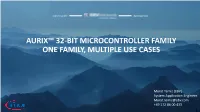 Aurix™ 32-Bit Microcontroller Family One Family, Multiple Use Cases