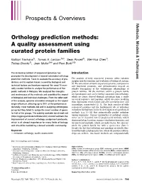 Prospects & Overviews Orthology Prediction Methods: a Quality Assessment Using Curated Protein Families