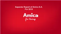 Separate Report of Amica S.A. for 2018 Separate Report of Amica S.A