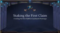 Staking the First Claim Creating the First Eqnext Landmark Prototype Rosie Rappaport Art Director at SOE