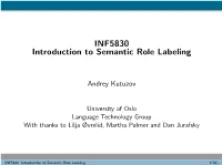 INF5830 Introduction to Semantic Role Labeling