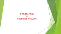 Introduction to 3D Animaton
