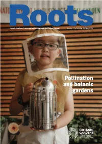 Pollination and Botanic Gardens Contribute to the Next Issue of Roots