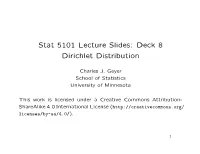 Stat 5101 Lecture Slides: Deck 8 Dirichlet Distribution
