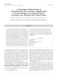 A Randomized, Masked Study of Triiodothyronine Plus Thyroxine Administration in Preterm Infants Less Than 28 Weeks of Gestational Age: Hormonal and Clinical Effects
