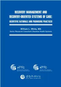 Recovery-Oriented Systems of Care: Scientific Rationale and Promising Practices