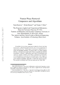 Fourier Phase Retrieval: Uniqueness and Algorithms Arxiv:1705.09590V3 [Cs.IT] 6 Nov 2017