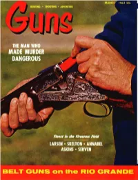 MARCH 1963 3 HOW DOES the MARBLE ((GAM E- GETTER" SCOPE at the COLT SINGLE-ACTION DIFFER from by SHELLY BRAVERMAN ALL OTHERS?
