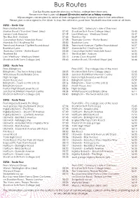 Bus Routes Our Bus Routes Operate Monday to Friday, College Term Time Only