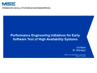 Performance Engineering Initiatives for Early Software Test of High Availability Systems