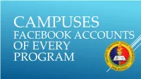CAMPUSES FACEBOOK ACCOUNTS of EVERY PROGRAM MAIN CAMPUSES I & II College of Business Administration