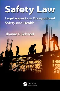 Safety Law Occupational Safety & Health Guide Series Series Editor: Thomas D