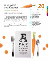 Aldehydes and Ketones 20 20.1 Introduction to Aldehydes and Ketones DID YOU EVER WONDER