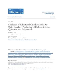 Oxidation of Substituted Catechols at the Air-Water Interface: Production of Carboxylic Acids, Quinones, and Polyphenols" (2017)