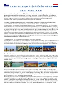 Students Who Follow Bilingual Education (TTO) at Mencia Will Take Part in Two Exchange Projects Or Study Trips. One Will Be in T