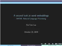 A Second Look at Word Embeddings W4705: Natural Language Processing