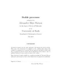 Stable Processes Alexander Rhys Watson University of Bath