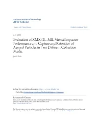 Evaluation of XMX/2L-MIL Virtual Impactor Performance and Capture and Retention of Aerosol Particles in Two Different Collection Media Jon E