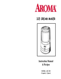 ICE CREAM MAKER Instruction Manual & Recipes