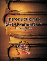 Introduction to British Literature By: Patrick Mccann V 1.0 INTRODUCTION to BRITISH LITERATURE