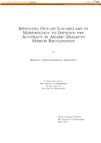Reducing Out-Of-Vocabulary in Morphology to Improve the Accuracy in Arabic Dialects Speech Recognition