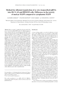 Method for Efficient Transfection of in Vitro-Transcribed Mrna Into SK-N-AS and HEK293 Cells: Difference in the Toxicity of Nuclear EGFP Compared to Cytoplasmic EGFP