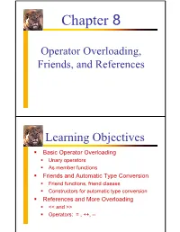 Operator Overloading, Friend Functions/Classes